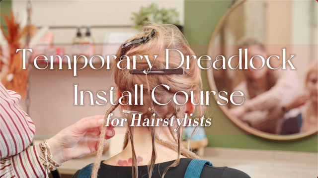 Temporary Dreadlock Install Course For Hairstylists
